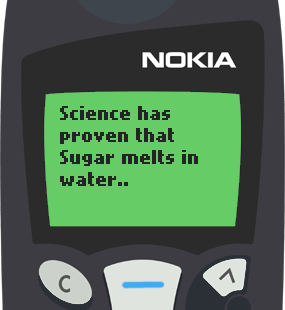 Text Message 888: Sugar melts in water in Nokia 5110