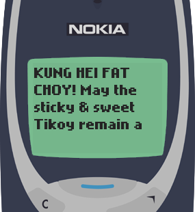 Text Message 11764: Tikoy, a true symbol of lasting friendship in Nokia 3310
