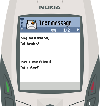 Text Message 20: Oy bruha ka sister! in Nokia 6600