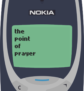 Text Message 60: The point of prayer in Nokia 3310