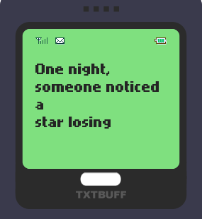 Text Message 63: Shining for someone in TxtBuff 1000