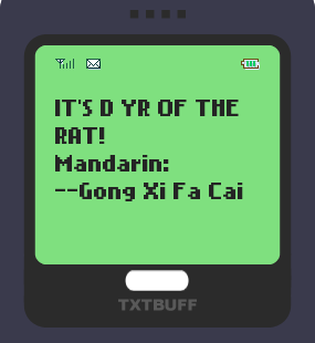 Text Message 2901: Its the year of the rat! in TxtBuff 1000