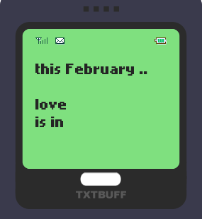 Text Message 2938: February, love is in the air in TxtBuff 1000