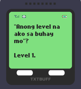 Text Message 7627: Anong level ako sa buhay mo? in TxtBuff 2000