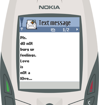 Text Message 766: Please do not bury your feelings in Nokia 6600