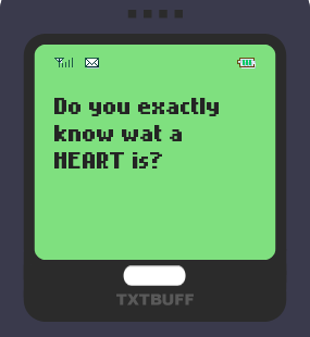 Text Message 774: Do you know what a heart is? in TxtBuff 1000